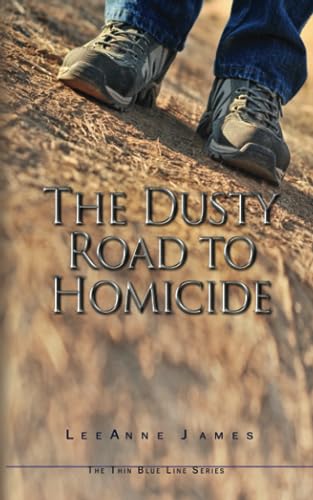 The Dusty Road to Homicide (Thin Blue Line, Band 2)