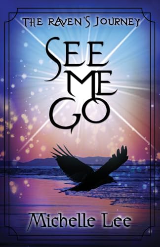 See Me Go (The Raven's Journey, Band 3)