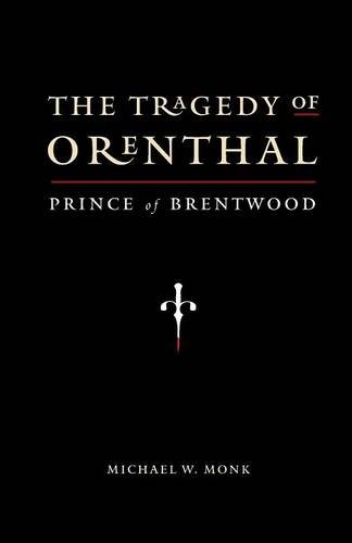 The Tragedy of Orenthal, Prince of Brentwood