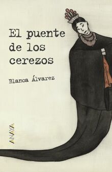 El puente de los cerezos (LITERATURA JUVENIL - Leer y Pensar-Selección)