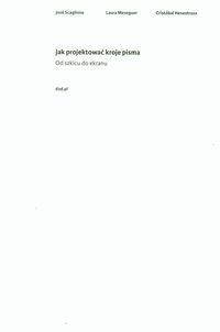 Jak projektowac kroje pisma: Od szkicu do ekranu