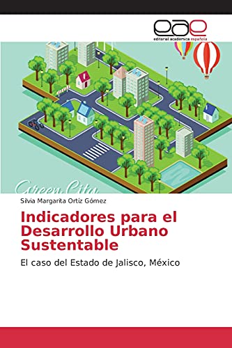 Indicadores para el Desarrollo Urbano Sustentable: El caso del Estado de Jalisco, México