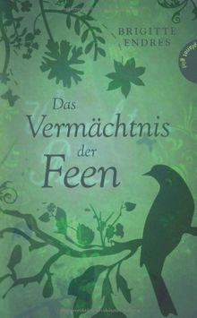 Das Vermächtnis der Feen von Brigitte Endres | Buch | Zustand gut