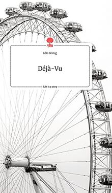 Déjà-Vu. Life is a Story - story.one