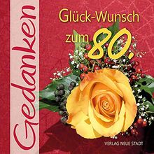 Glück-Wunsch zum 80.: Gedanken