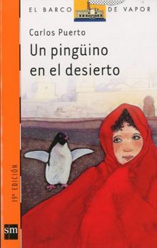 Una pingüino en el desierto (Barco de Vapor Naranja, Band 72)