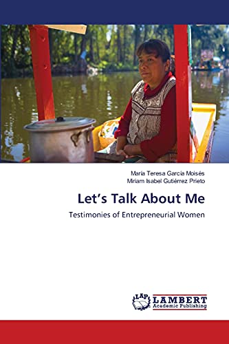 Let’s Talk About Me: Testimonies of Entrepreneurial Women
