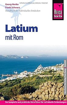 Reise Know-How Latium mit Rom: Reiseführer für individuelles Entdecken