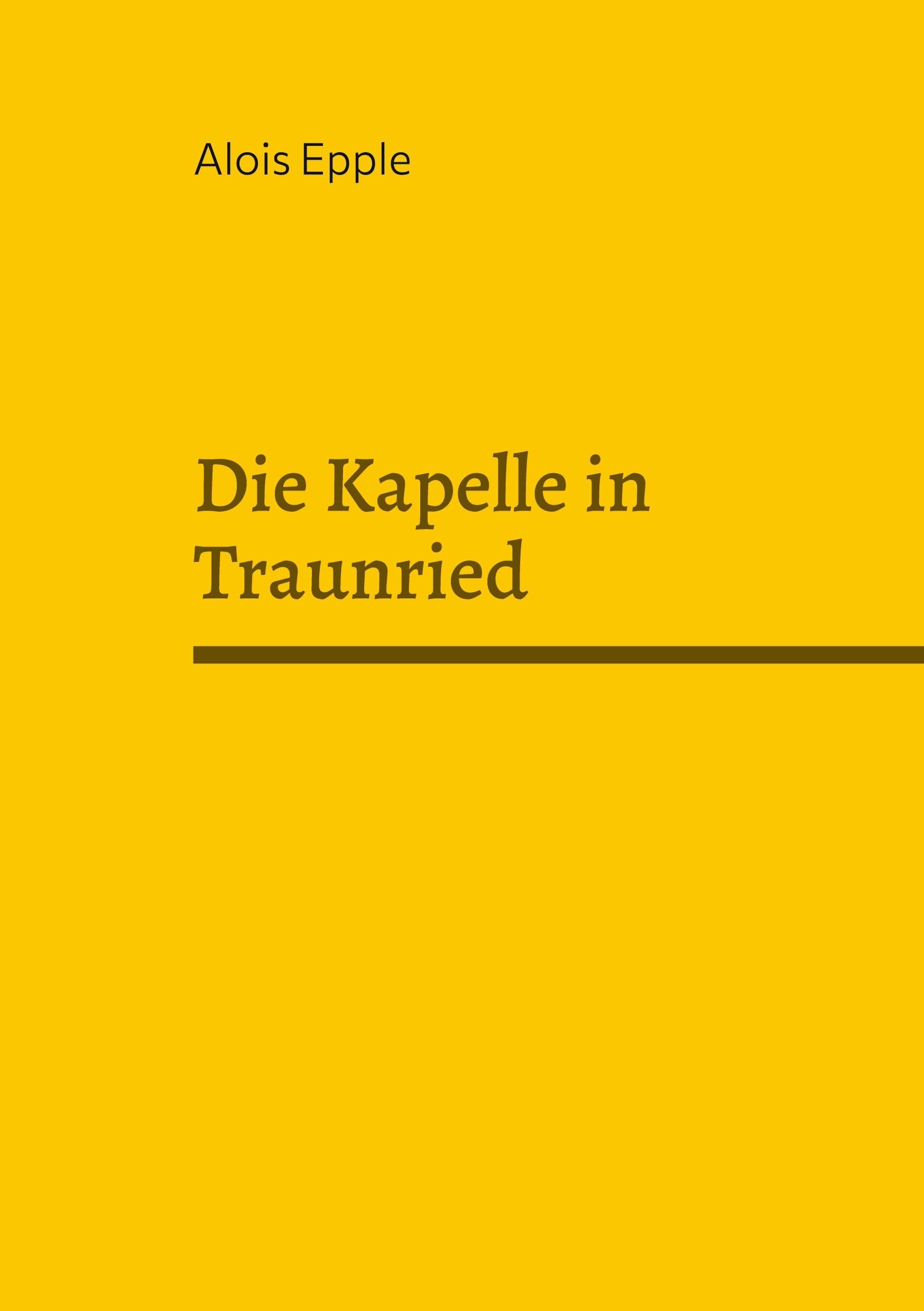 Die Kapelle in Traunried