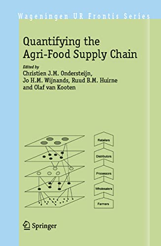 Quantifying the Agri-Food Supply Chain (Wageningen UR Frontis Series, Band 15)