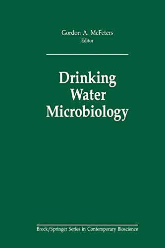 Drinking Water Microbiology: Progress and Recent Developments (Brock Springer Series in Contemporary Bioscience)
