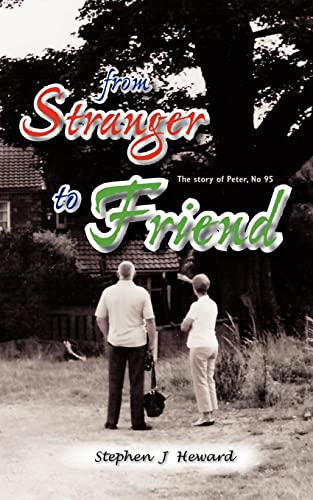 From Stranger To Friend: The Story of Peter, No 95