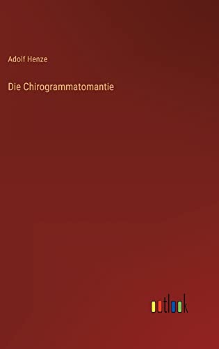 Die Chirogrammatomantie