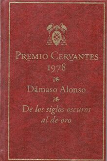 De los siglos oscuros al de oro: (notas y artículos a través de 700 años de letras españolas) von Alonso, Damaso | Buch | Zustand gut