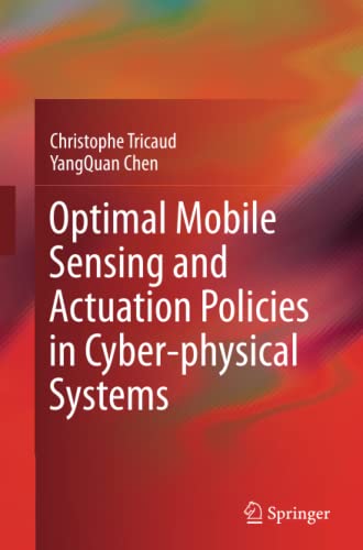 Optimal Mobile Sensing and Actuation Policies in Cyber-physical Systems