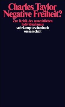 Negative Freiheit?: Zur Kritik des neuzeitlichen Individualismus (suhrkamp taschenbuch wissenschaft)