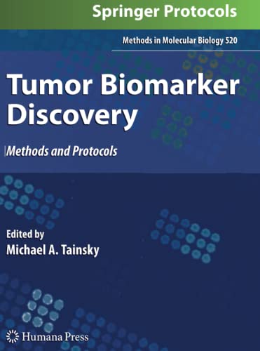 Tumor Biomarker Discovery: Methods and Protocols (Methods in Molecular Biology, Band 520)