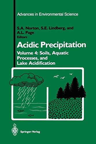 Soils, Aquatic Processes, and Lake Acidification (Advances in Environmental Science, 4, Band 4)