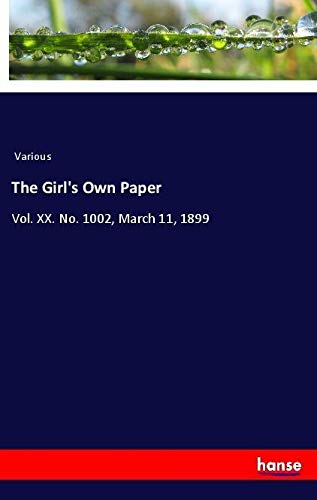 The Girl's Own Paper: Vol. XX. No. 1002, March 11, 1899