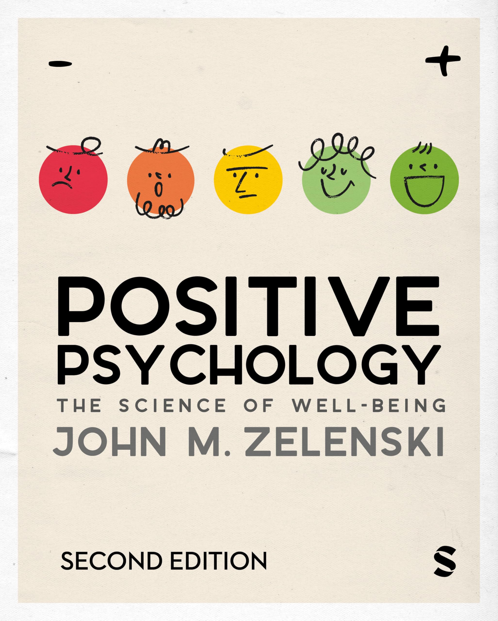 Positive Psychology: The Science of Well-Being: The Science of Well-Being (Second Edition)