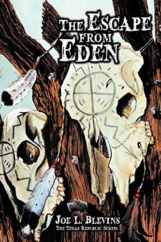 The Escape from Eden: The Texas Republic Series