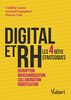 DIGITAL et RH - Les 4 défis stratégiques : disruption, marchandisation, collaboration, robotisation