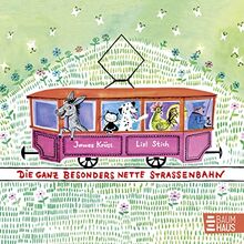 Die ganz besonders nette Straßenbahn: Der Klassiker von James Krüss als Pappbilderbuch für die Kleinen.