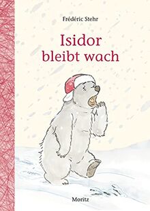 Isidor bleibt wach von Stehr, Frédéric | Buch | Zustand sehr gut