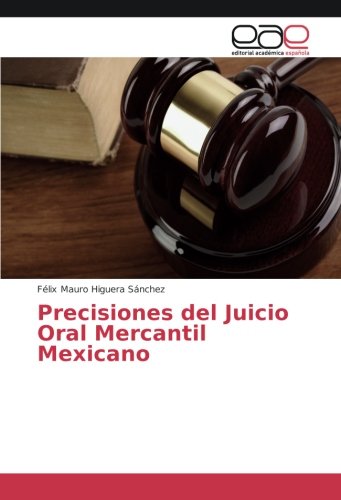 Precisiones del Juicio Oral Mercantil Mexicano