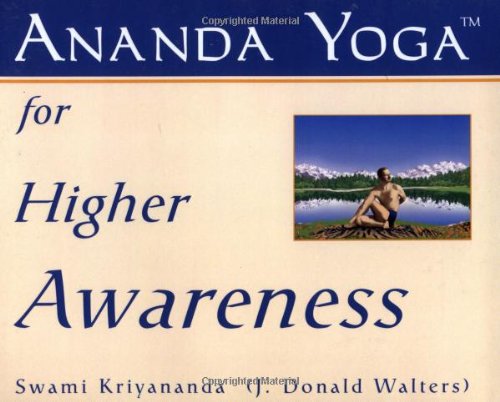 ANANDA YOGA FOR HIGHER AWARENE