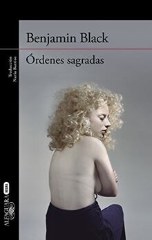 Órdenes sagradas (Alfaguara Negra, Band 6)