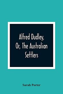 Alfred Dudley, Or, The Australian Settlers