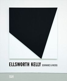 Ellsworth Kelly: Schwarz & Weiß
