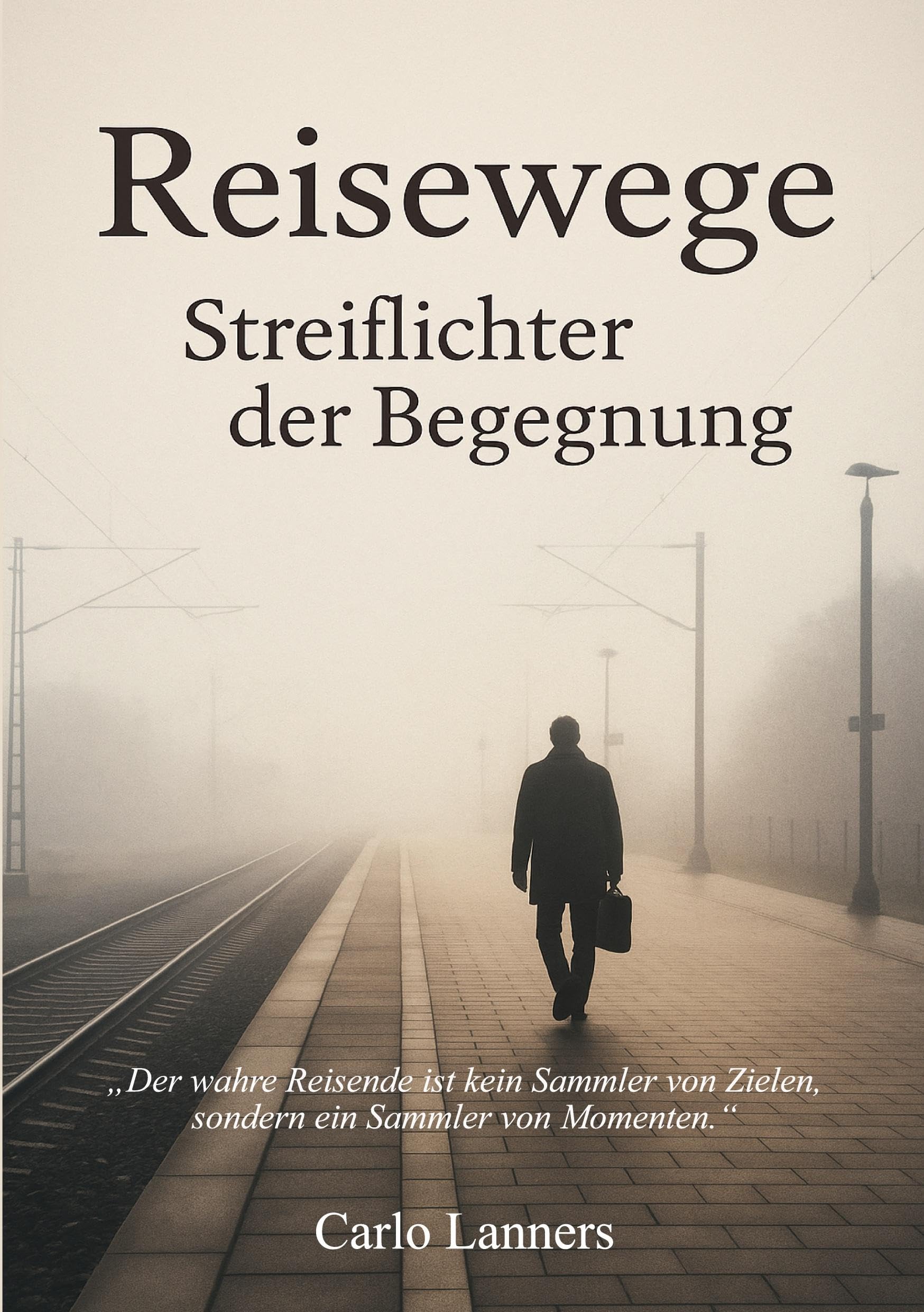 Reisewege - Streiflichter der Begegnung