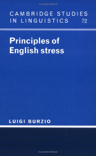 Principles of English Stress (Cambridge Studies in Linguistics, Band 72)