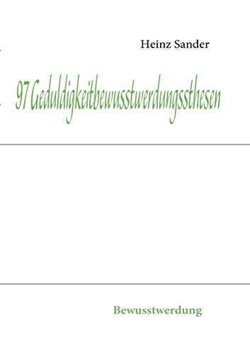 97 Geduldigkeitbewusstwerdungssthesen