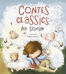Contes classics per somniar (Infantil català)