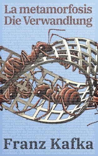 Die Verwandlung - La Metamorfosis: Texto paralelo bilingüe - Zweisprachige Ausgabe: Alemán - Español / Deutsch - Spanisch (Ediciones Bilingües, Band 24)