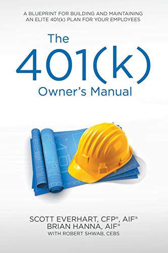 The 401(k) Owner’s Manual: Preparing Participants, Protecting Fiduciaries