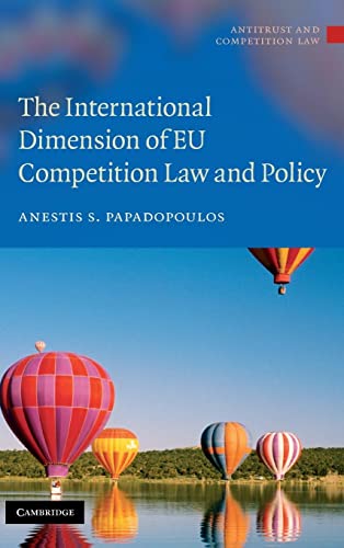 The International Dimension of EU Competition Law and Policy (Antitrust and Competition Law)