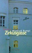 Zirkusgasse. Roman