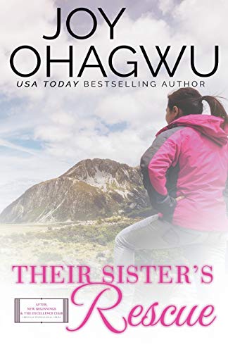 Their Sister's Rescue - Christian Inspirational Fiction - Book 8 (After, New Beginnings & the Excellence Club Christian Inspirational Fiction)