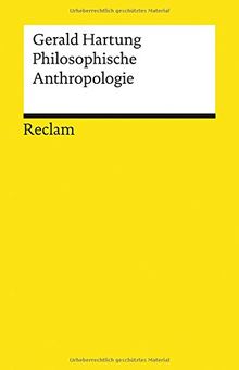 Philosophische Anthropologie (Reclams Universal-Bibliothek, Band 20323)