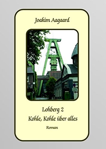 Lohberg 2: Kohle, Kohle über alles