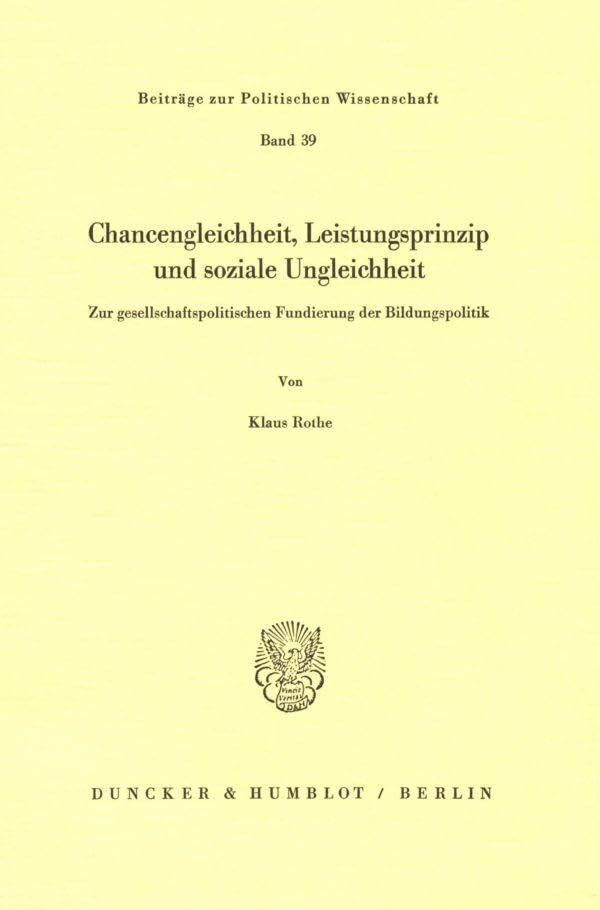 Chancengleichheit, Leistungsprinzip und soziale Ungleichheit.