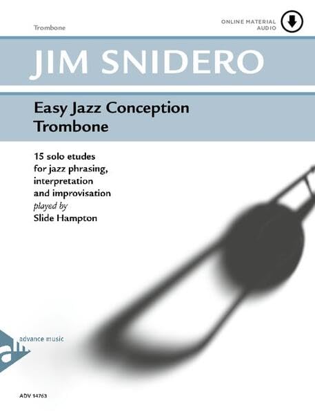 Easy Jazz Conception Trombone: 15 solo etudes for jazz phrasing, interpretation and improvisation. Posaune. Lehrbuch.