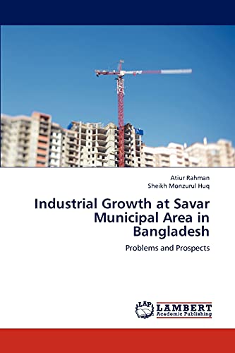 Industrial Growth at Savar Municipal Area in Bangladesh: Problems and Prospects
