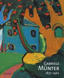 Gabriele Münter: 1877-1962. Retrospektive