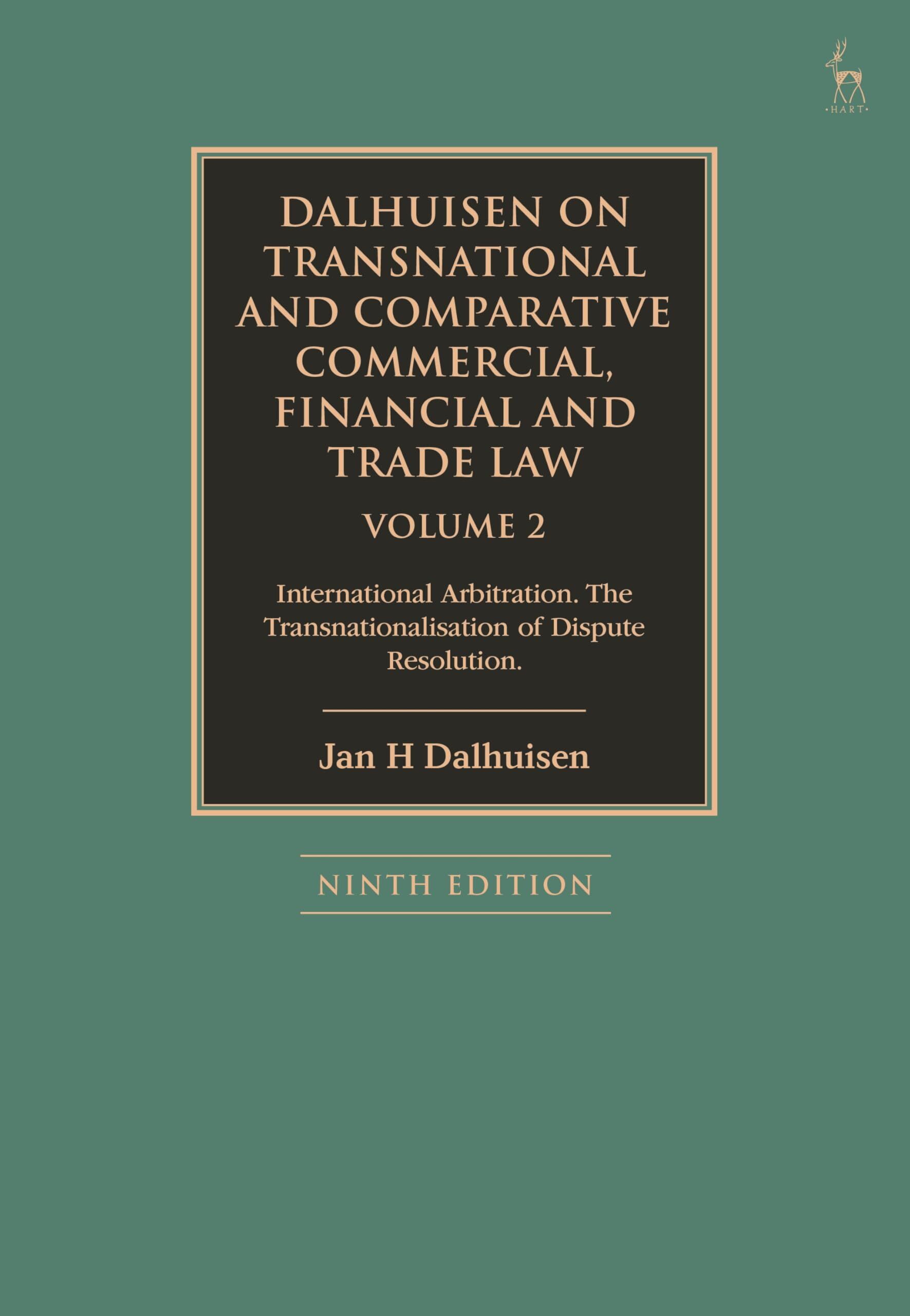 Dalhuisen on Transnational and Comparative Commercial, Financial and Trade Law Volume 2
