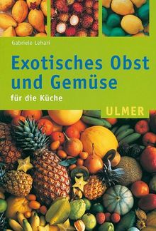 Exotisches Obst und Gemüse für die Küche.